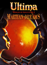 Ultima™ Worlds of Adventure 2: Martian Dreams